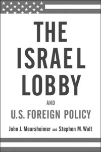 The book by John J. Mearsheimer and Stephen M. Walt.