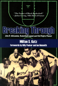John B. McLendon was called "father of black basketball" by Julius Erving.