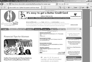 The Web site divorce.360 emphasizes the money aspects of divorce. Among its tips: Create a budget and learn divorce's tax implications.