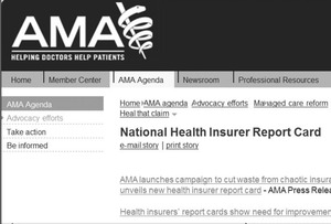 American Medical Association Web site has its new Health Insurer Report Card, designed to hold insurers accountable in processing claims.