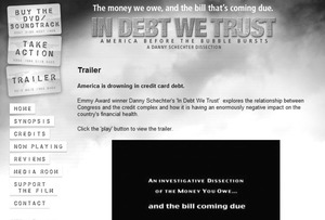"In Debt We Trust," a 2006 documentary, took a look at what its promotional material described as "the money we owe, and the bill that's coming due."