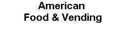 American Food and Vending