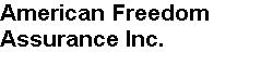 American Freedom Assurance Inc March1