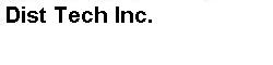 Dist Tech Inc.