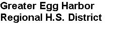 Greater Egg Harbor H.S. District