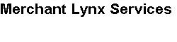 Merchant Lynx Services2