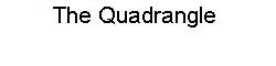 The Quadrangle June4