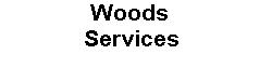 Woods Services May4