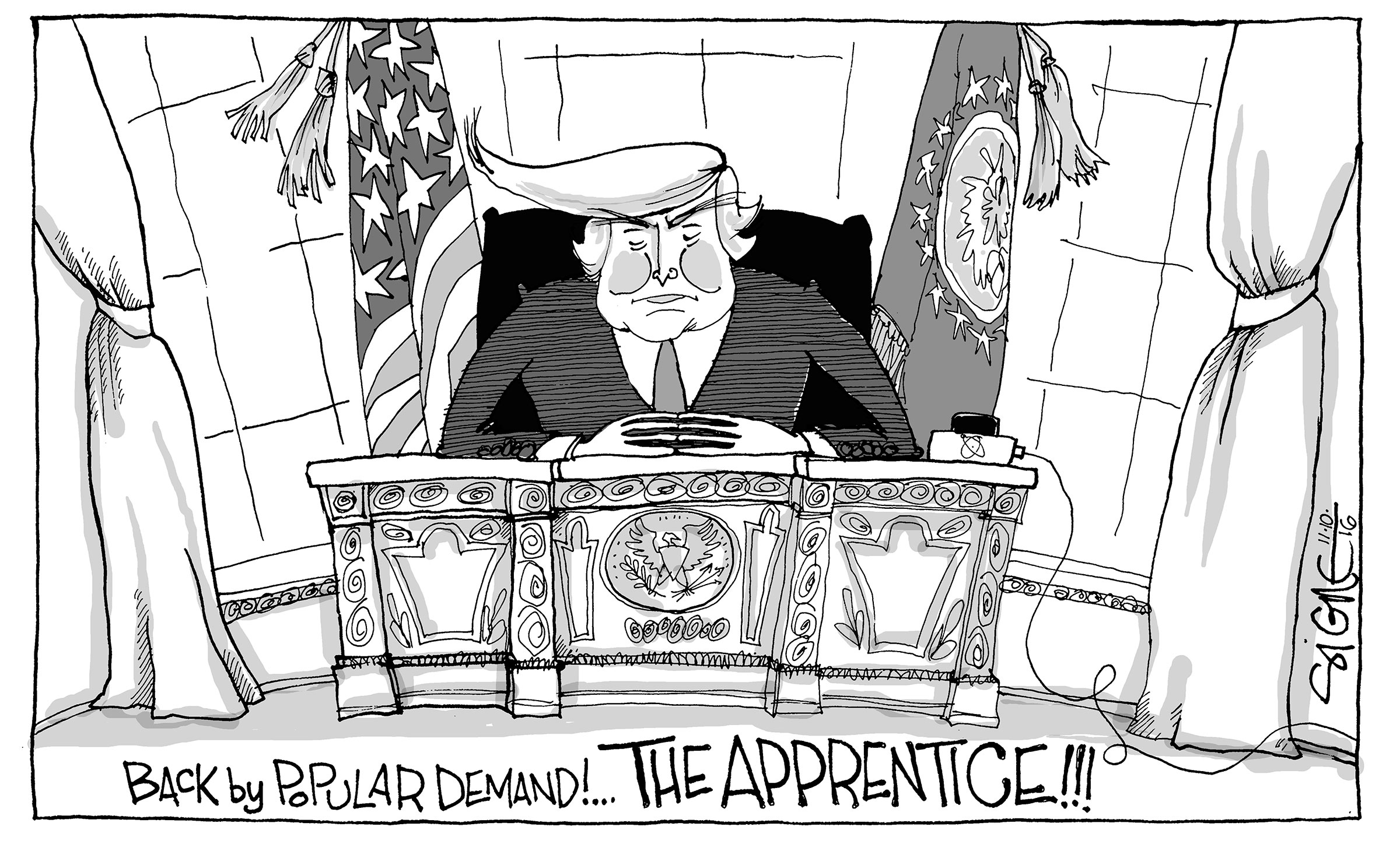 Donald Trump in the oval office.  Caption:  Back by popular demand! . . . THE APPRENTICE!